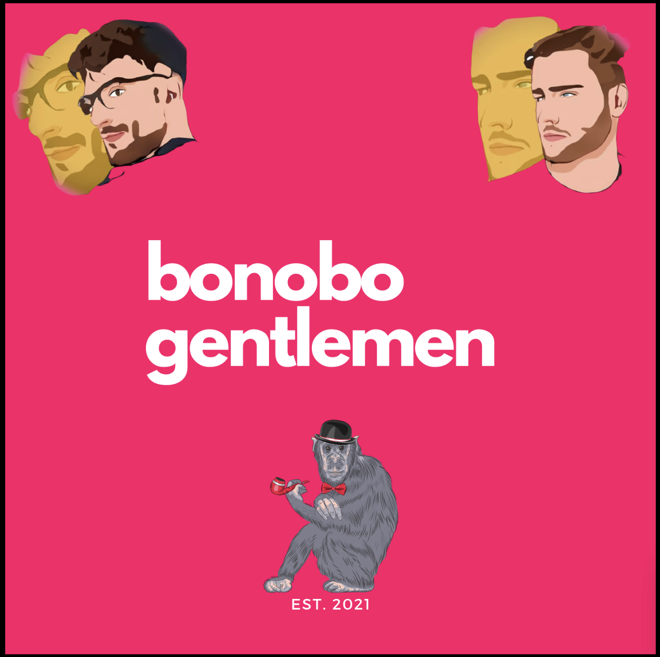 Bonobo Gentlemen Podcast